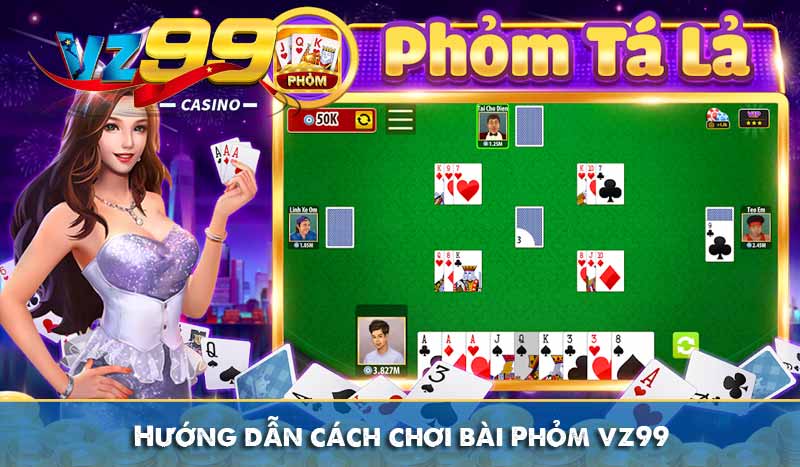 Tất tần tật về trò chơi Bài Phỏm tại Vz99 4 Hướng dẫn cách chơi bài Phỏm vz99
