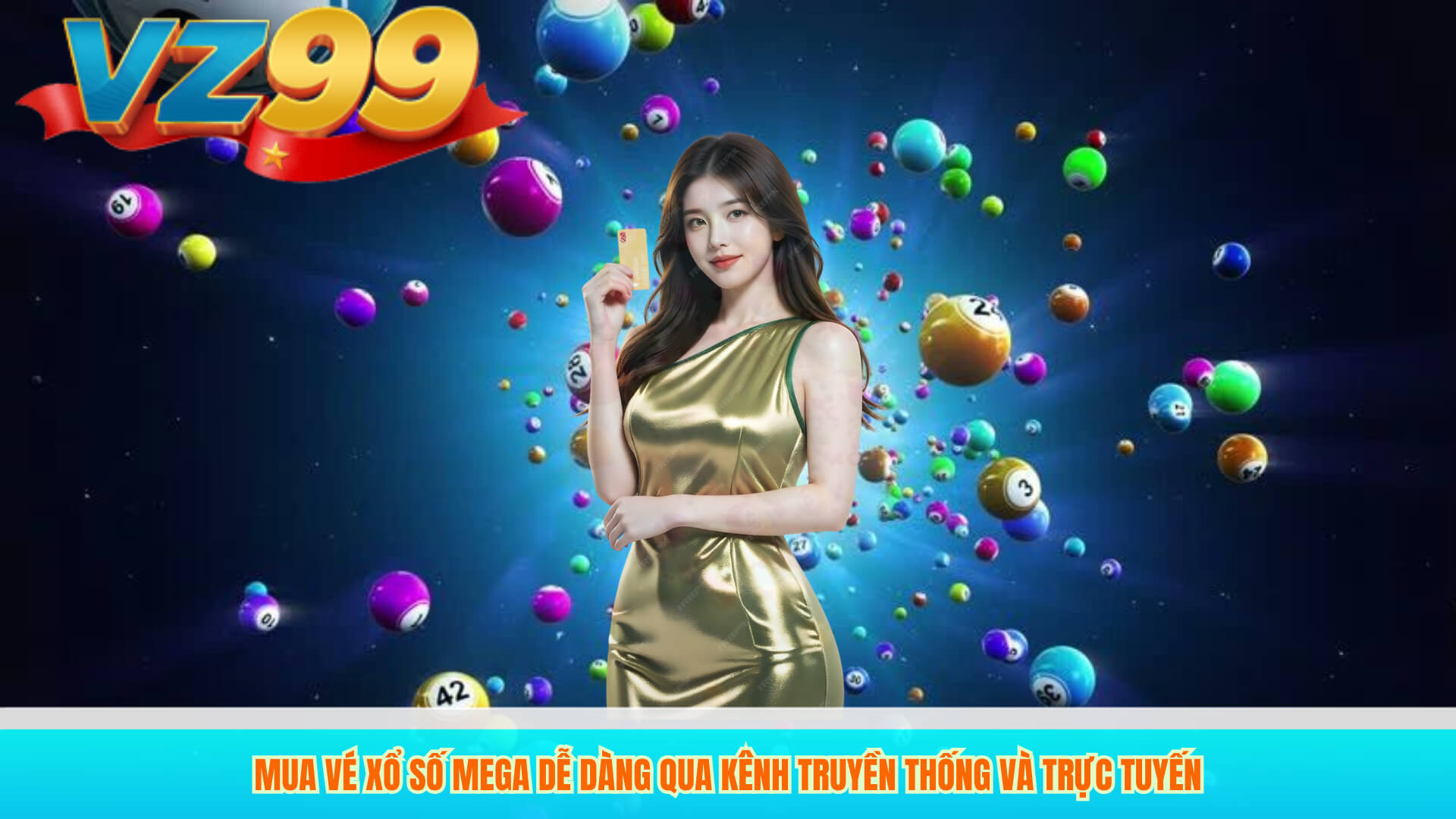 Hướng Dẫn Chi Tiết Về Xổ Số Mega VZ99 Trực Tuyến 2 Mua vé Xổ số Mega dễ dàng qua kênh truyền thống và trực tuyến