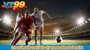 VZ99 Hướng Dẫn Chi Tiết Kèo Việt Vị Trong bóng đá Từ A Đến Z 4 VZ99 Hướng Dẫn Chi Tiết Kèo Việt Vị Trong bóng đá Từ A Đến Z